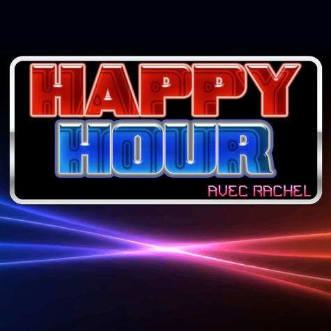 Rachel happy hour numero 37 2022